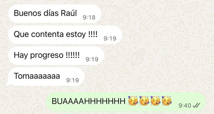 Mensajes de una clienta: «Qué contenta estoy. Hay progreso».